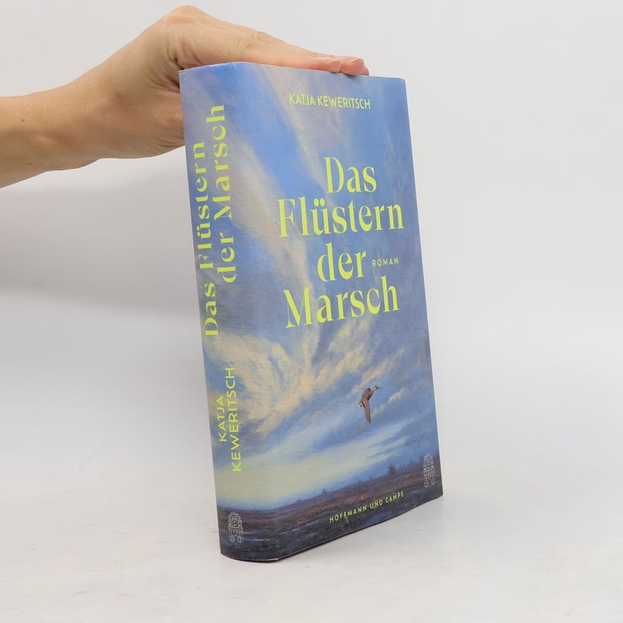 Katja Keweritsch Das Flüstern der Marsch