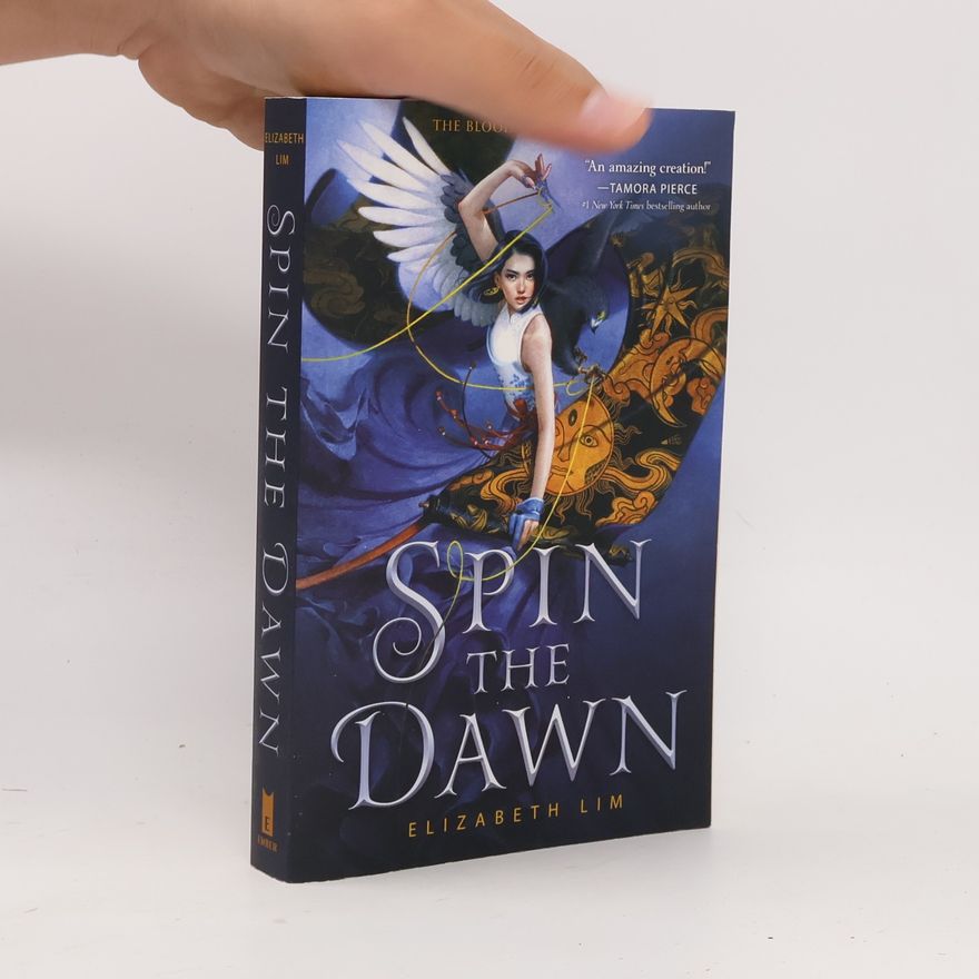 Elizabeth Lim Spin the Dawn