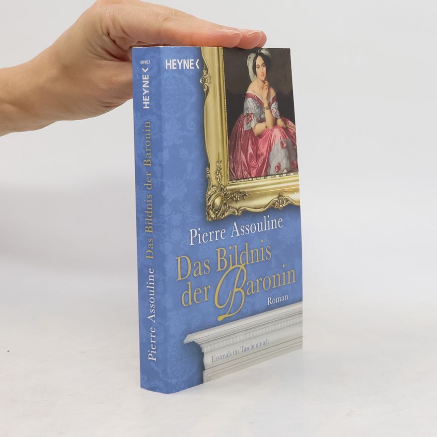 Pierre Assouline Das Bildnis der Baronin