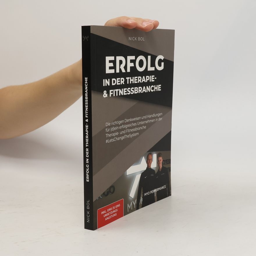 Nick Bol Erfolg in der Therapie- & Fitnessbranche