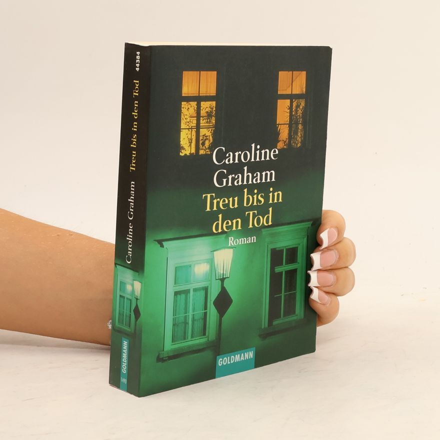 Caroline Graham Treu bis in den Tod