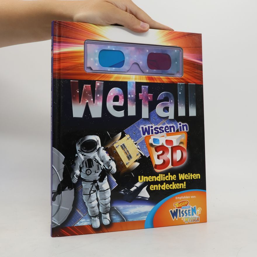 Autorenkollektiv Weltall. Wissen in 3D. Unendliche Weiten entdecken!