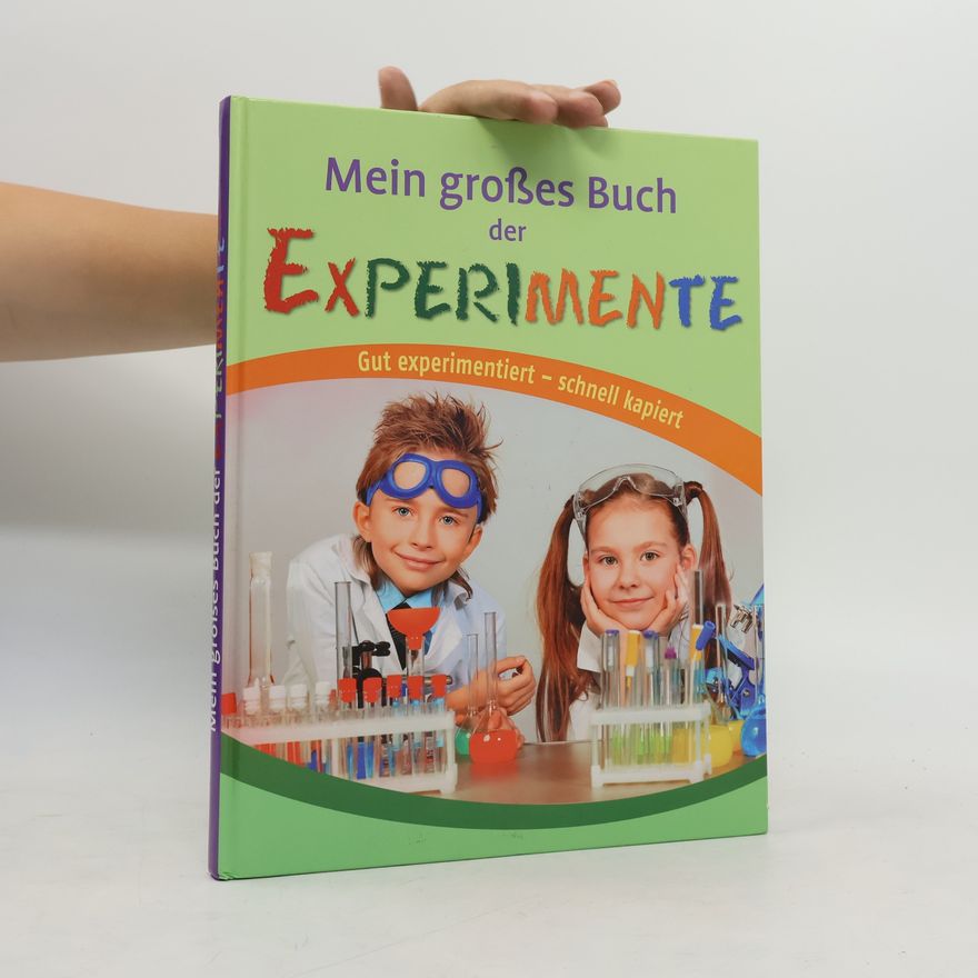 Autorenkollektiv Mein Grosses Buch der Experimente