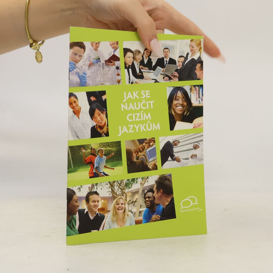 European Commission. Directorate-General for Education and Culture Jak se naučit cizím jazykům