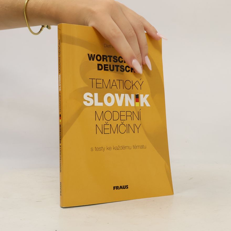 Diethard Lübke Tematický slovník moderní němčiny. Wortschatz Deutsch.