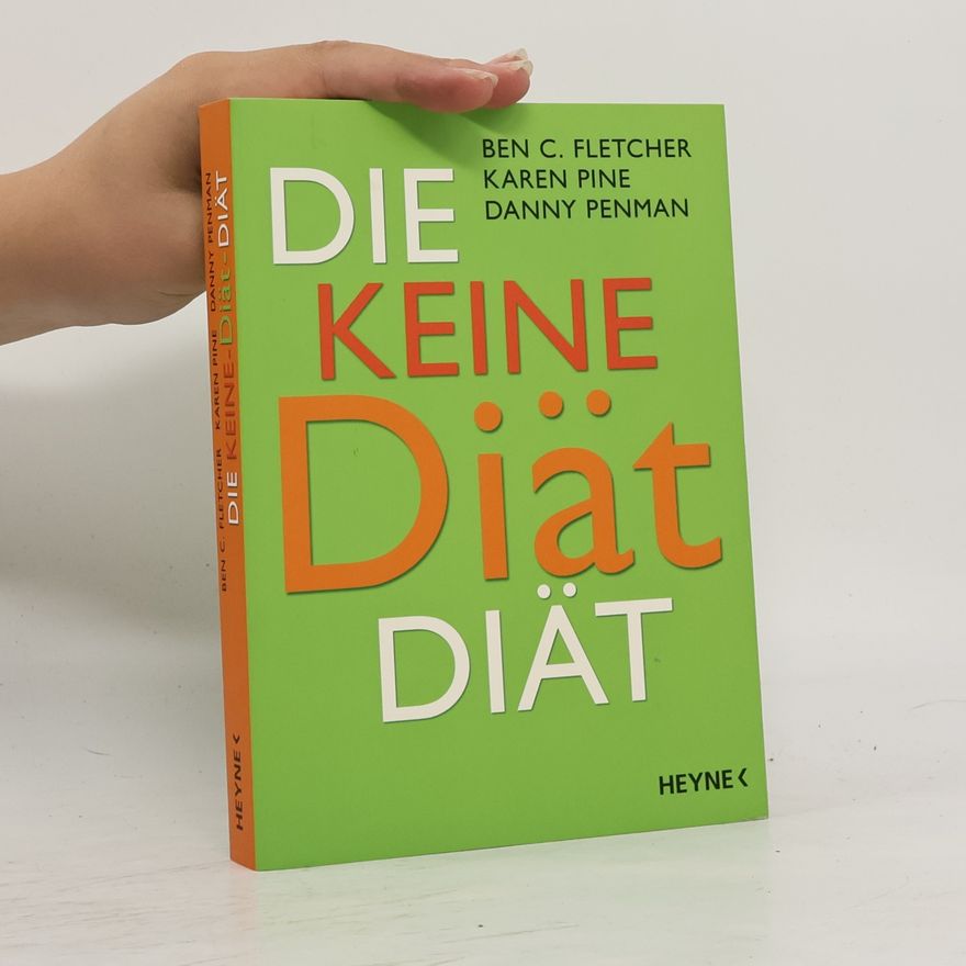 Ben C. Fletcher Die Keine-Diät-Diät