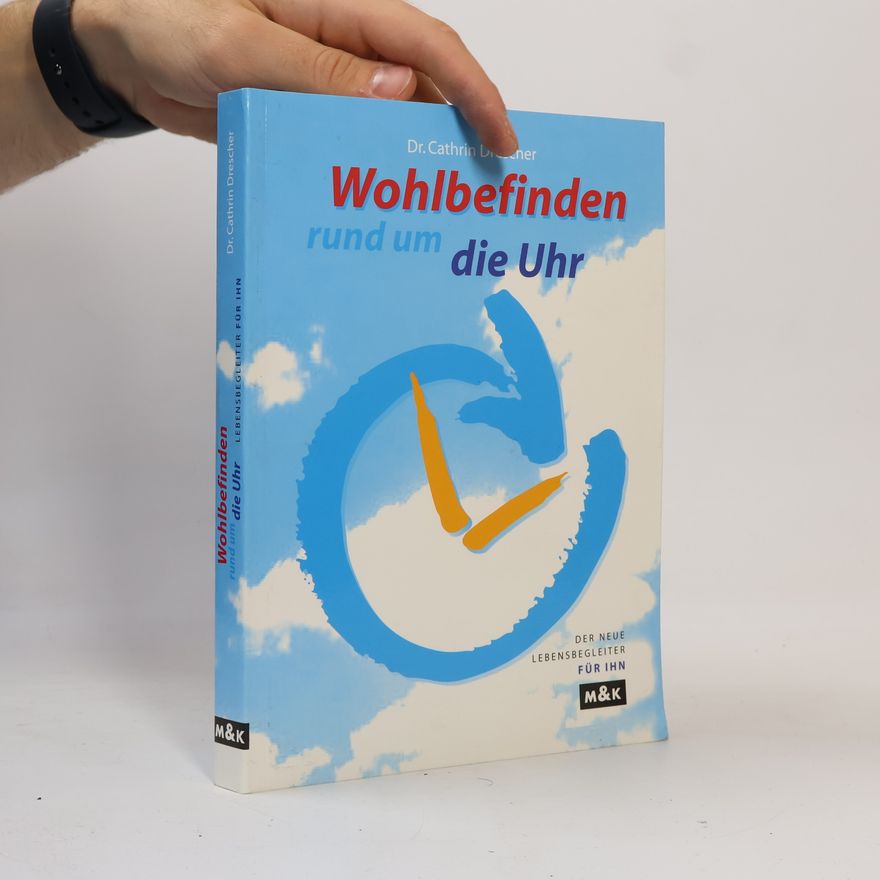 Cathrin Drescher Wohlbefinden rund um die Uhr