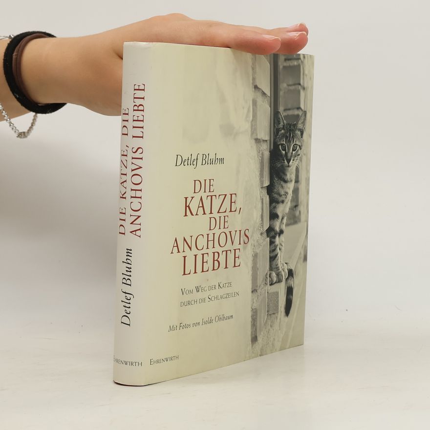 Detlef Bluhm Die Katze, die Anchovis liebte