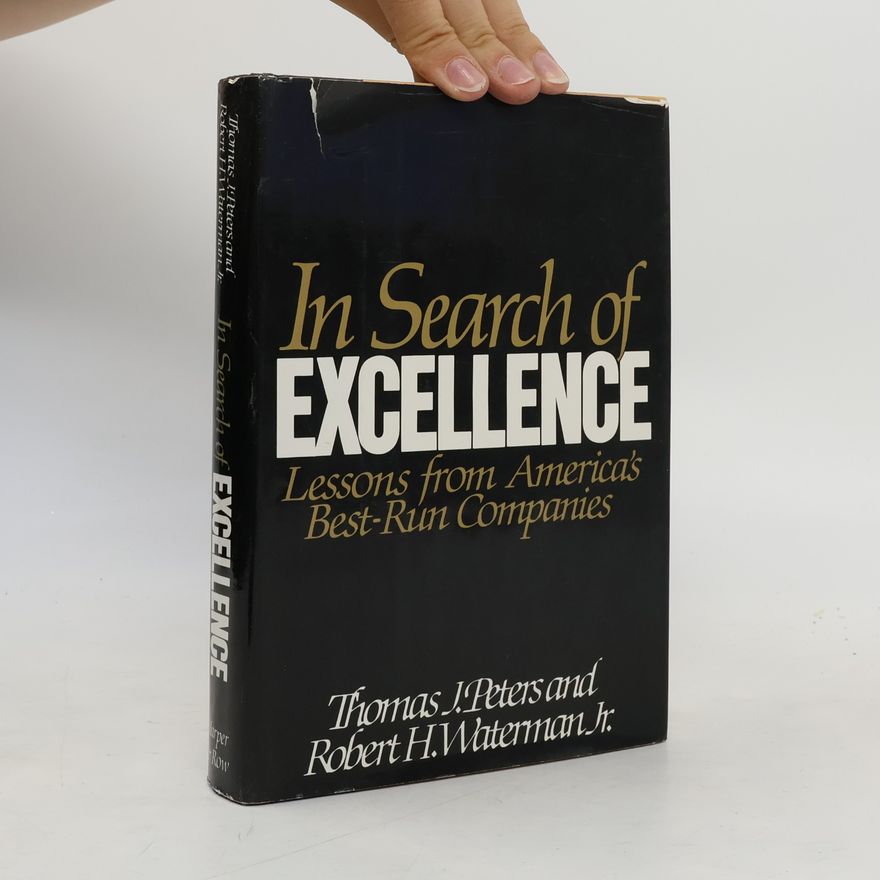 Thomas J. Peters In Search of Excellence