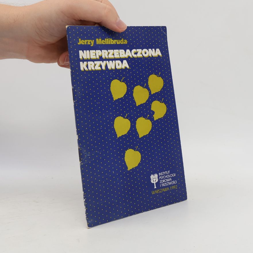 Jerzy Mellibruda Nieprzebaczona Krzywda