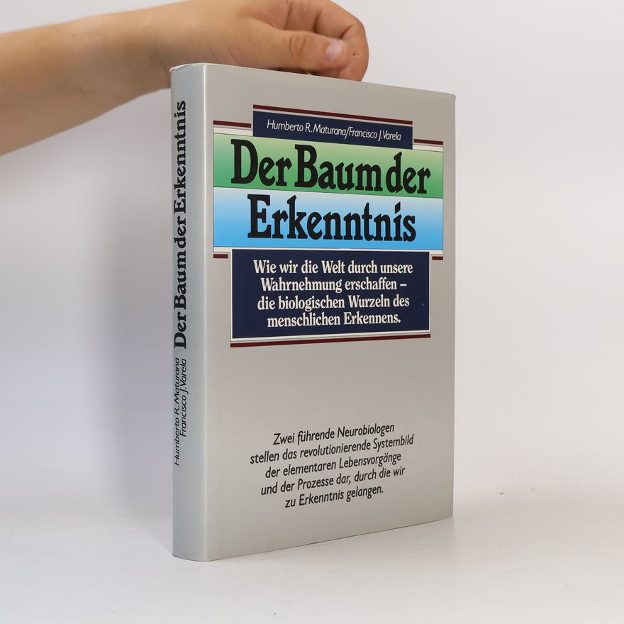 Humberto Maturana Der Baum der Erkenntnis