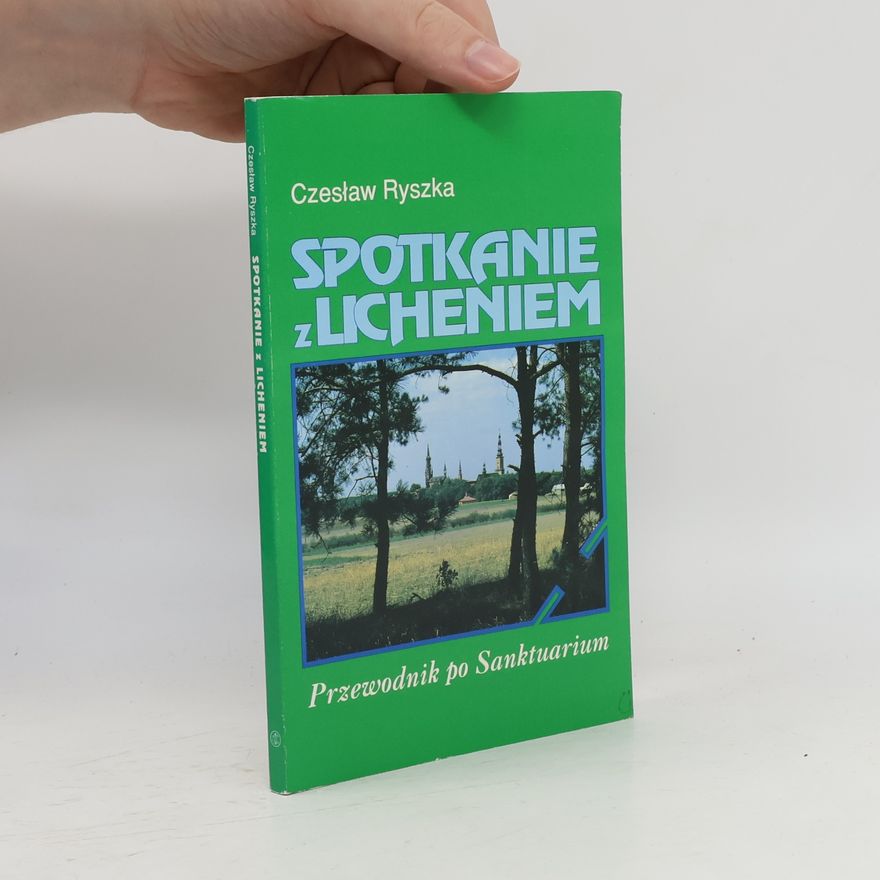Czeslaw Ryszka Spotkanie z Licheniem