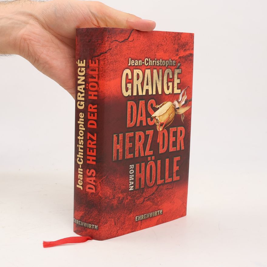Jean-Christophe Grangé Das Herz der Hölle