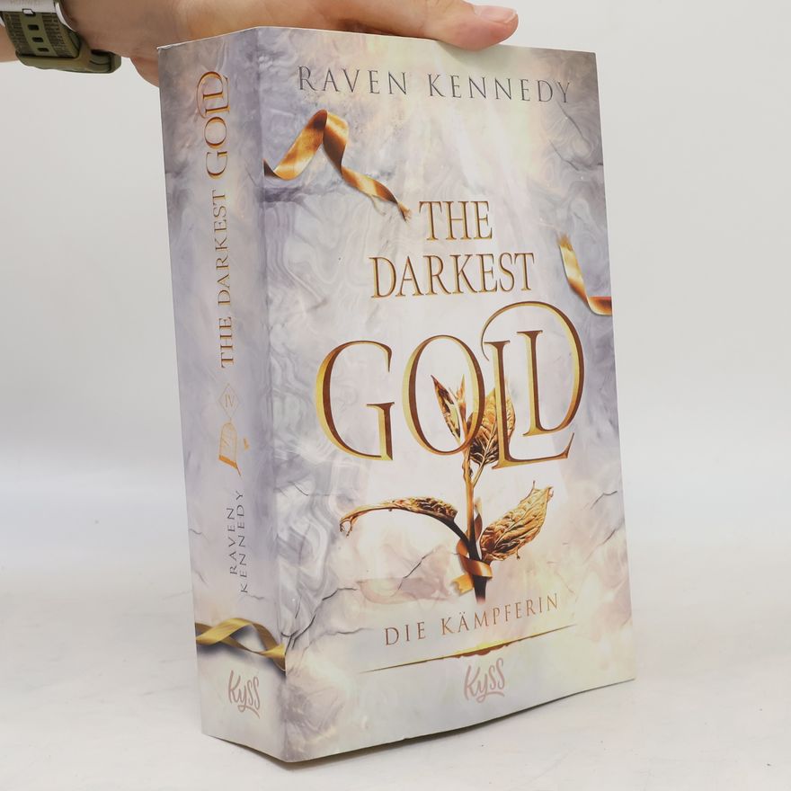 Raven Kennedy The Darkest Gold – Die Kämpferin