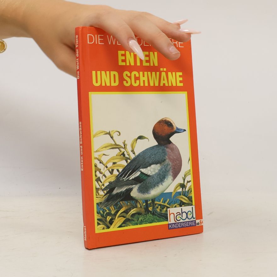 Autorenkollektiv Die Welt der Tiere. Enten und Schwäne