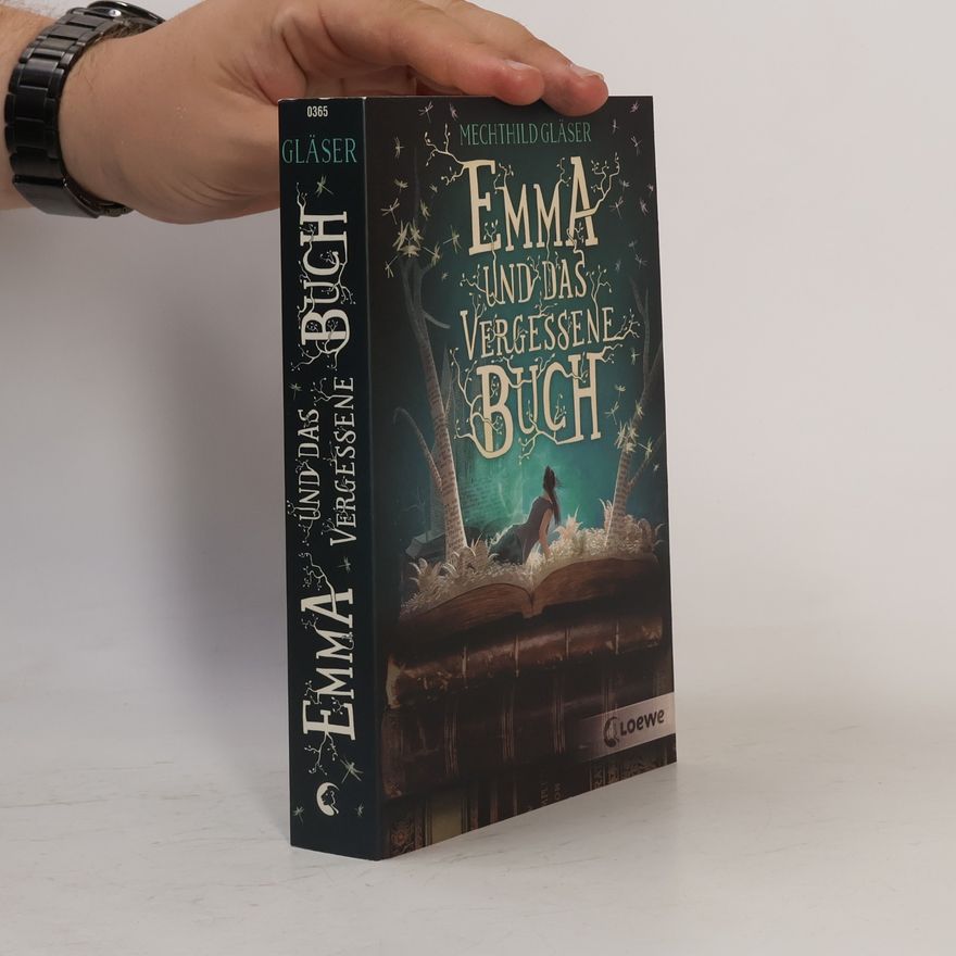 Mechthild Gläser Emma und das vergessene Buch