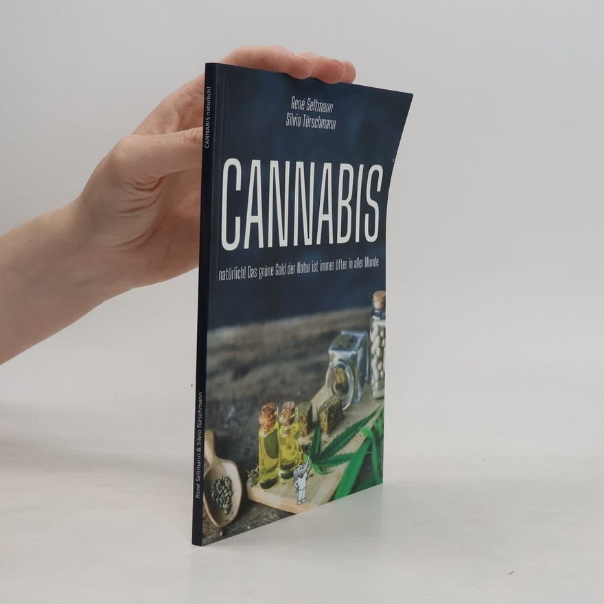 Rene Seltmann Cannabis natürlich!