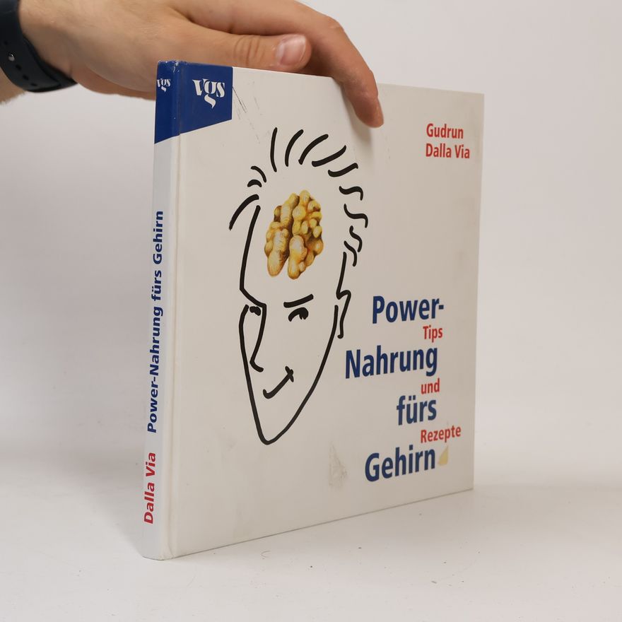 Gudrun Dalla Via Power-Nahrung fürs Gehirn
