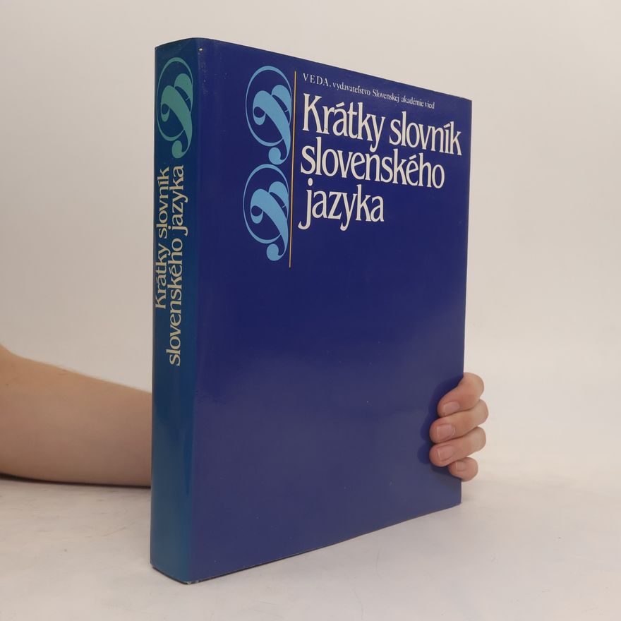 Autorenkollektiv Krátky slovník slovenského jazyka