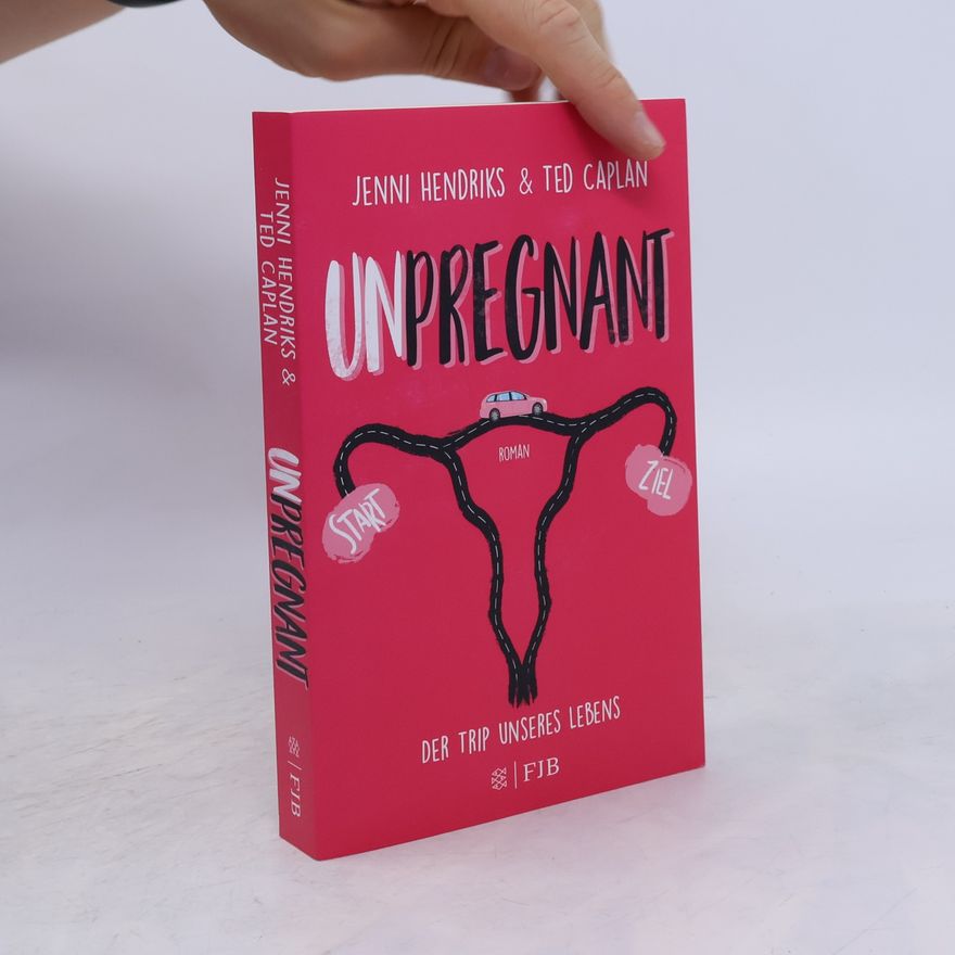 Ted Caplan Unpregnant. Der Trip Unseres Lebens