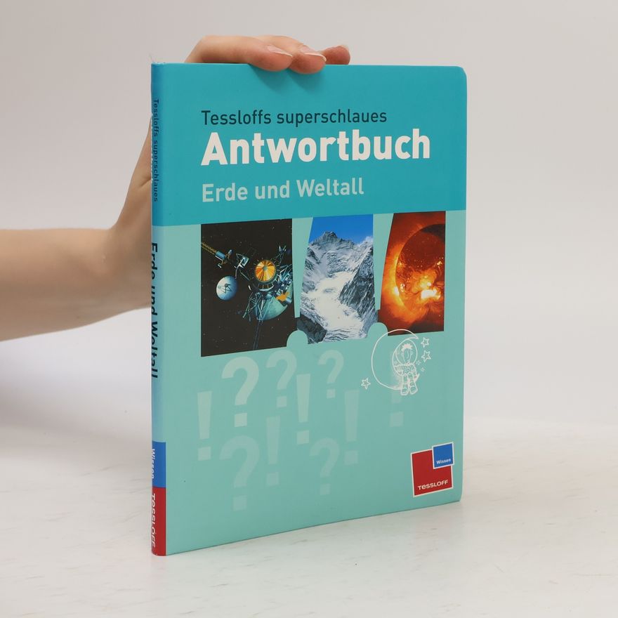 Autorenkollektiv Tessloffs superschlaues Antwortbuch Erde und Weltall