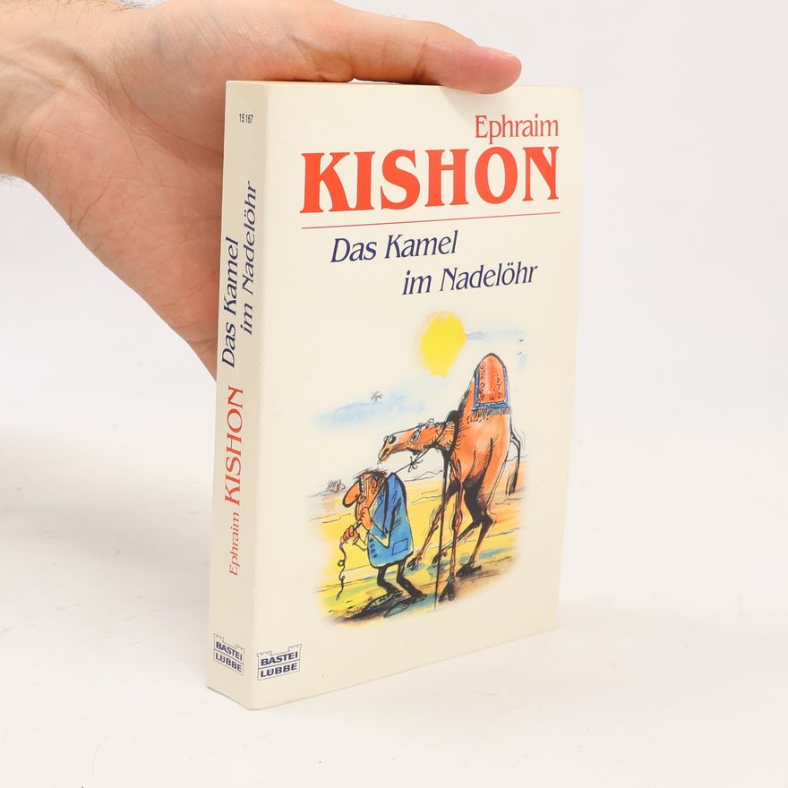 Ephraim Kishon Das Kamel im Nadelöhr