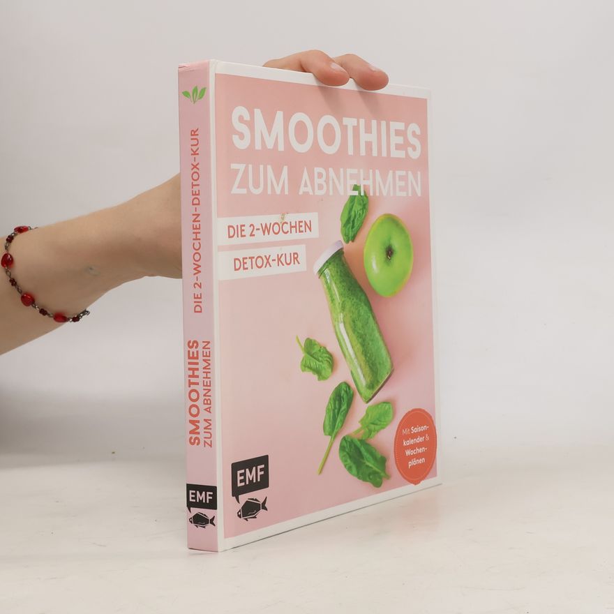 Christina Wiedemann Smoothies zum Abnehmen - die 2-Wochen-Detox-Kur