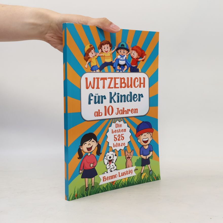 Benno Lustig Witzebuch für Kinder ab 10 Jahren