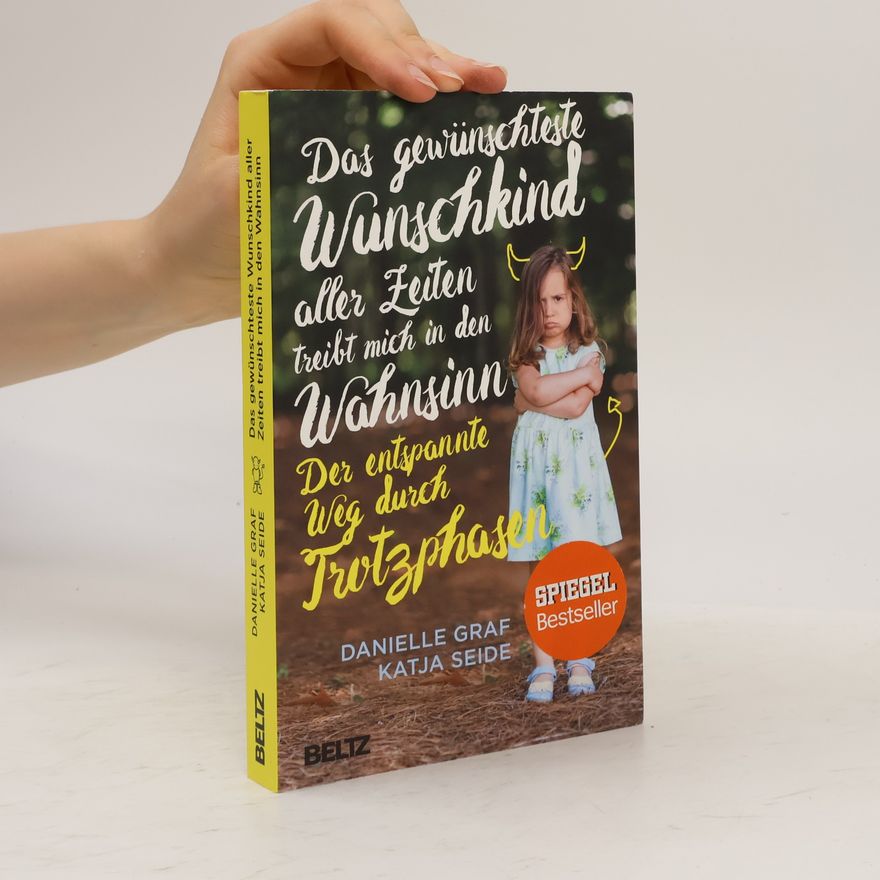 Danielle Graf Das Gewünschteste Wunschkind aller Zeiten treibt mich in den Wahnsinn