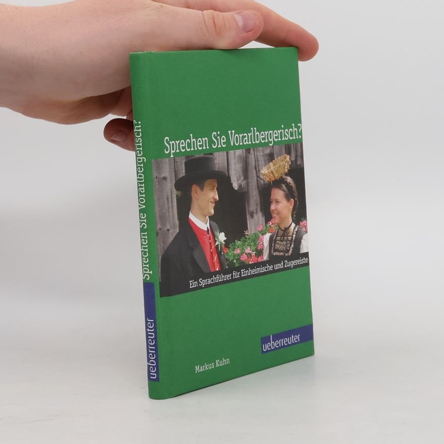 Markus Kuhn Sprechen Sie Vorarlbergerisch?