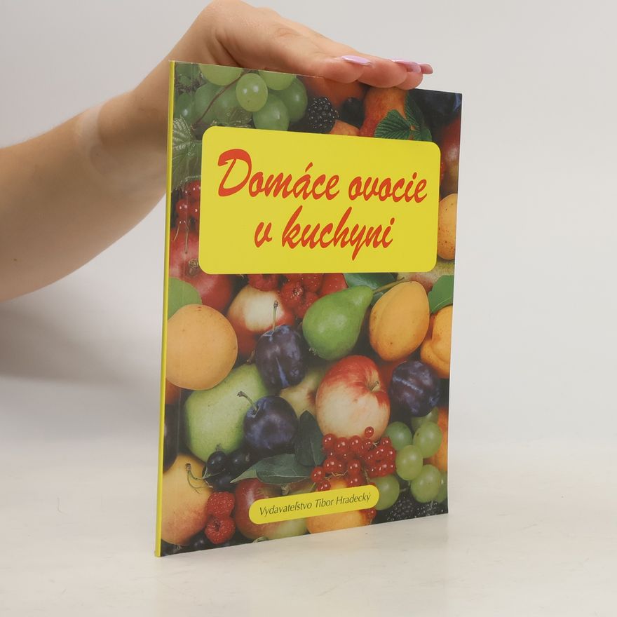 Vlasta Bezděková Domáce ovocie v kuchyni