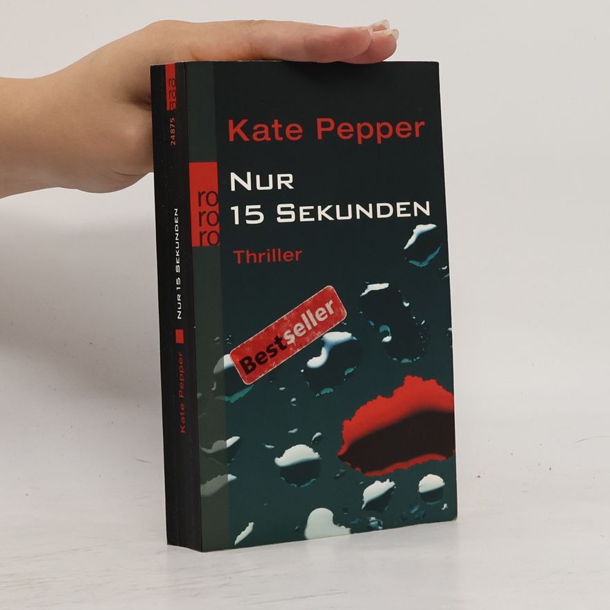 Kate Pepper Nur 15 Sekunden