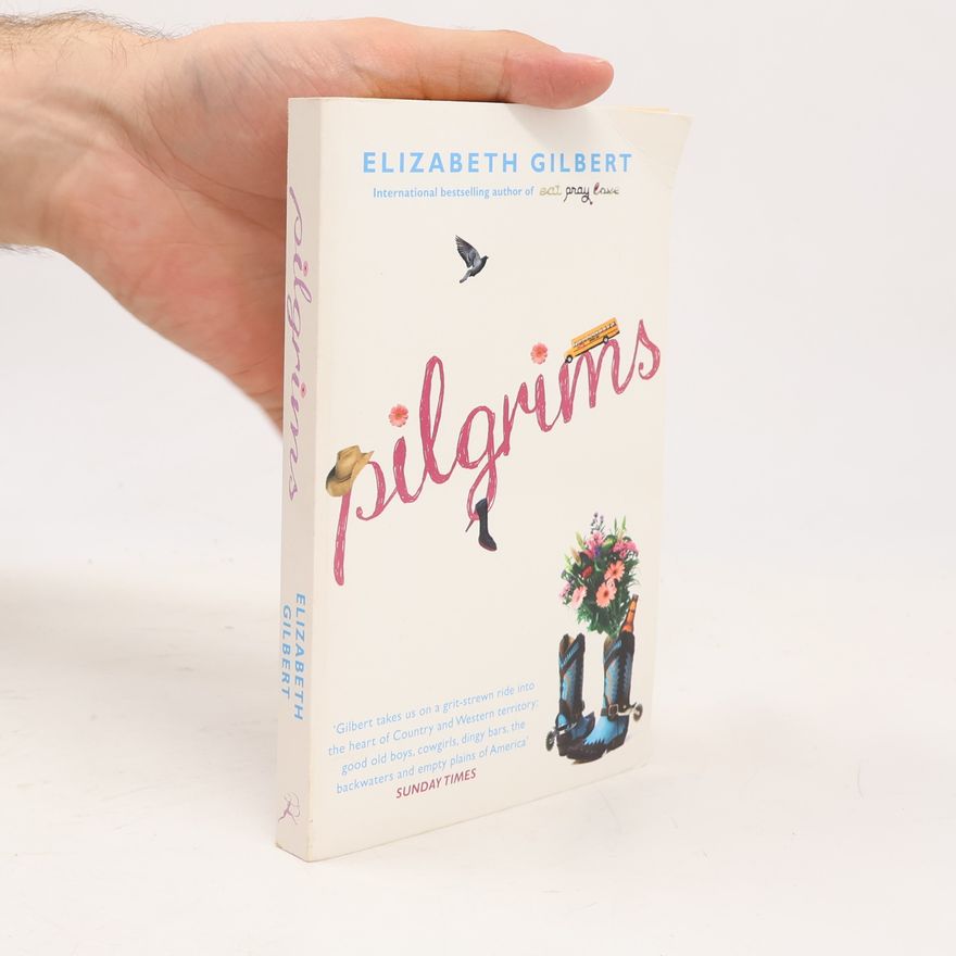 Elizabeth Gilbert Pilgrims