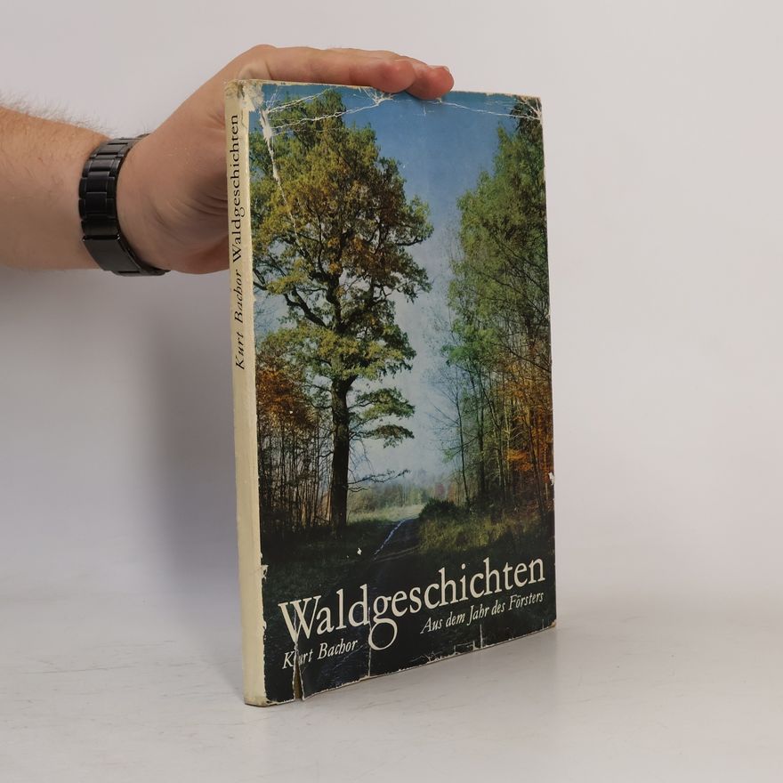 Kurt Bachor Waldgeschichten