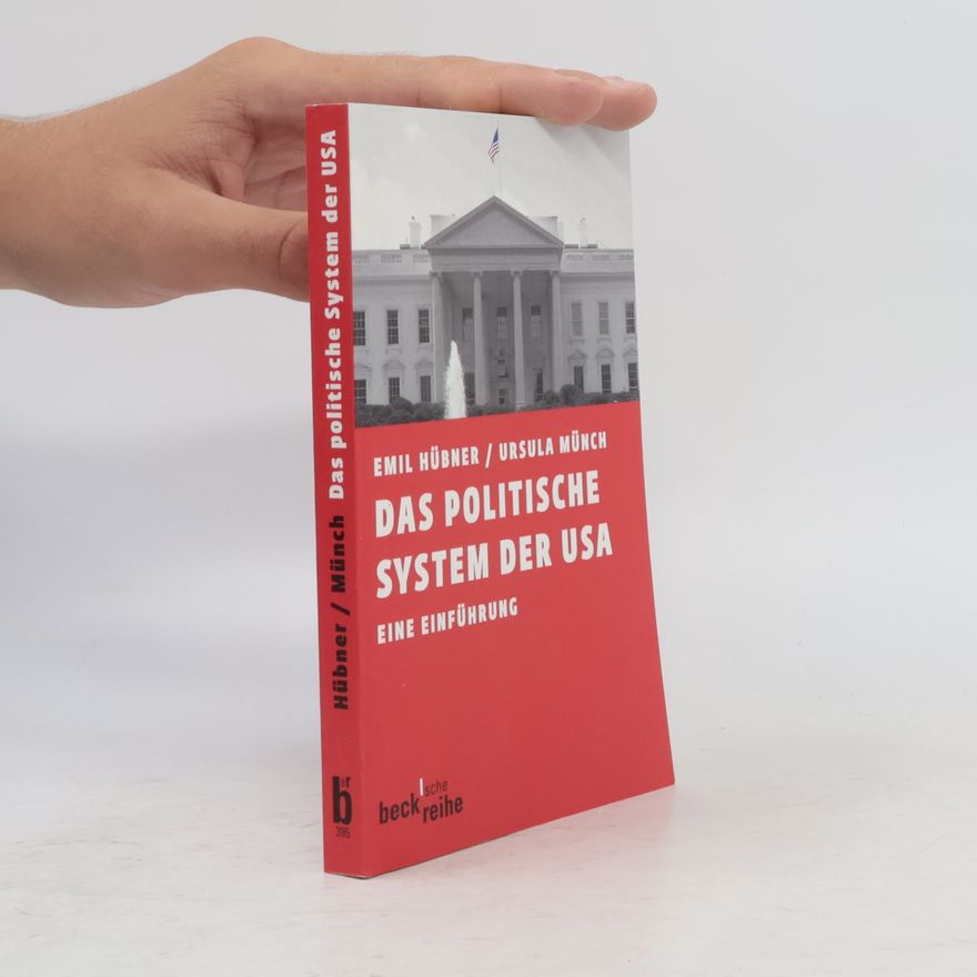 Emil Hübner beck reihe - 395: Das politische System der USA