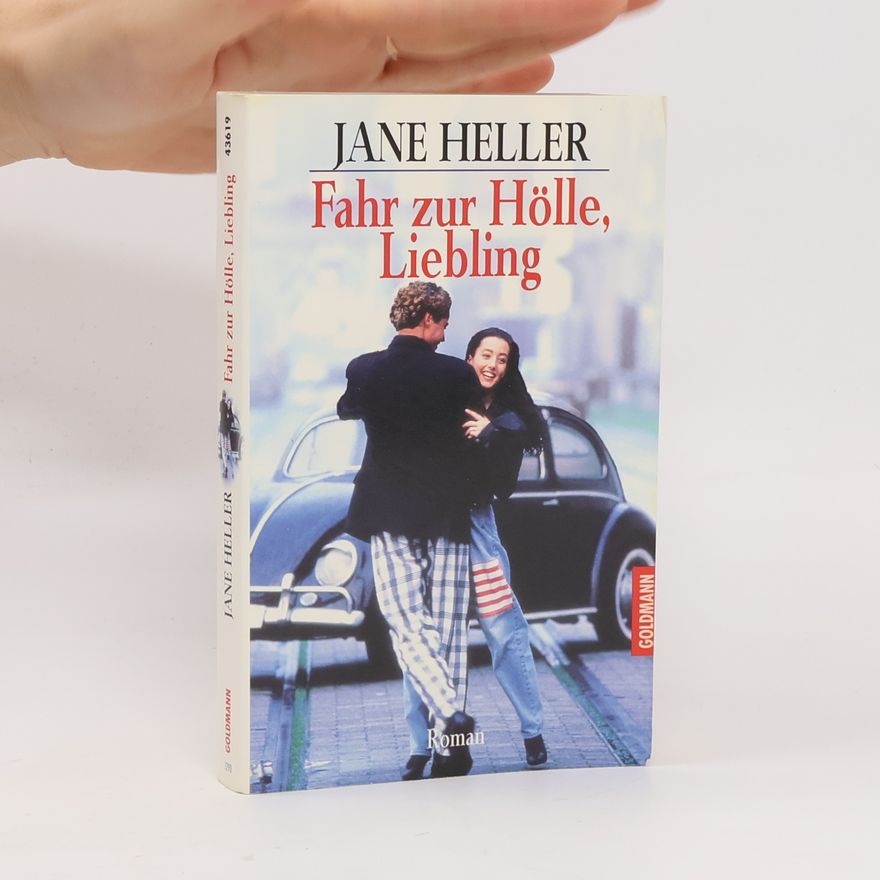 Jane Heller Fahr zur Hölle, Liebling