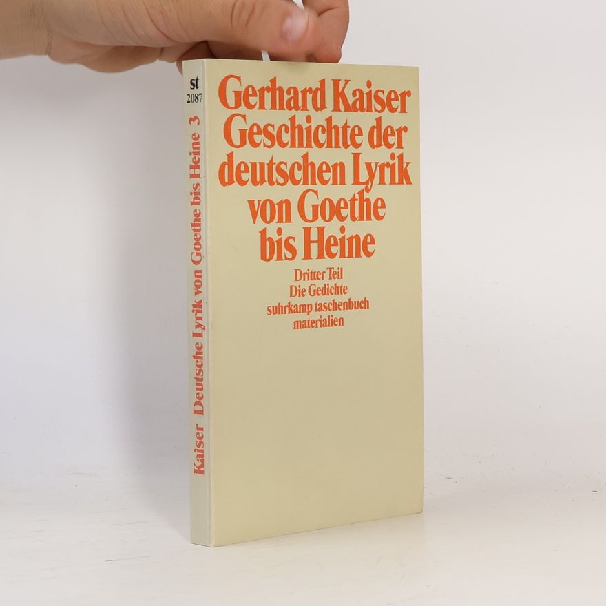 Gerhard Kaiser Geschichte der deutschen Lyrik von Goethe bis Heine 2