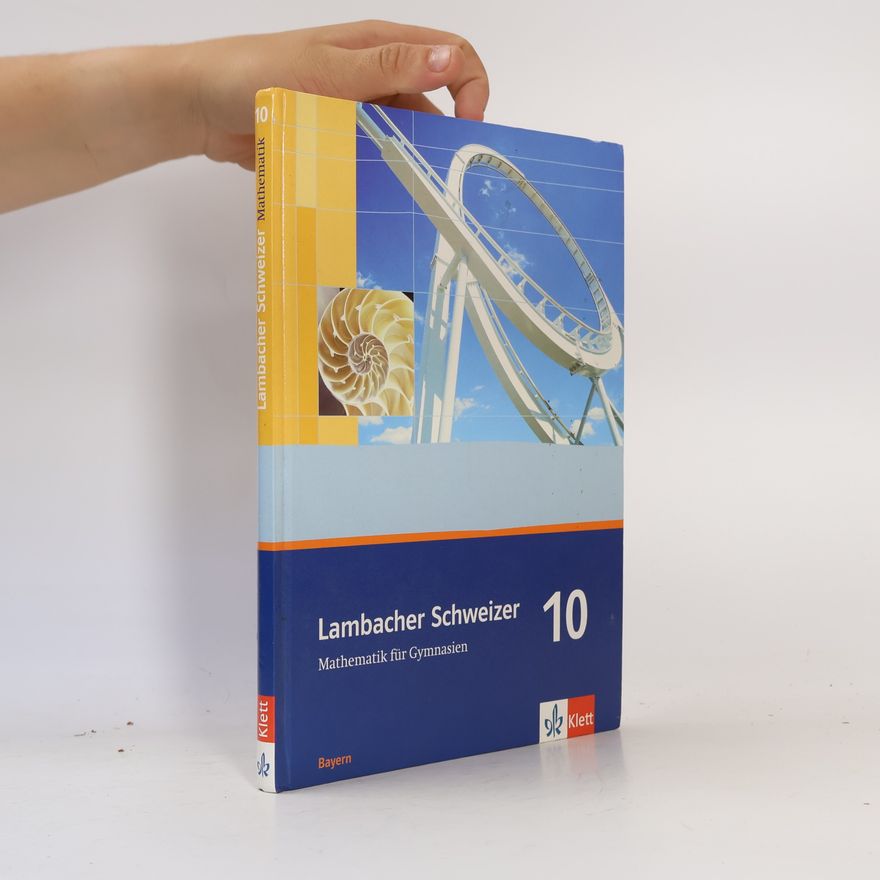 Herbert Götz Lambacher Schweizer - Mathematik für Gymnasien 10