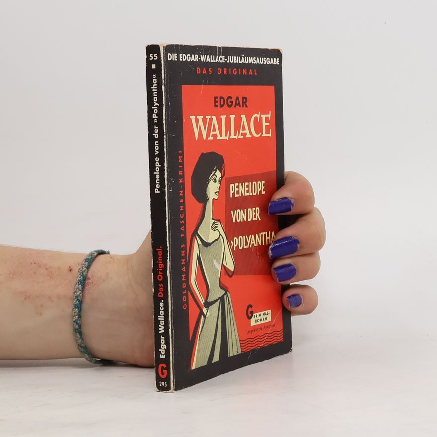Edgar Wallace Penelope von der "Polyantha"
