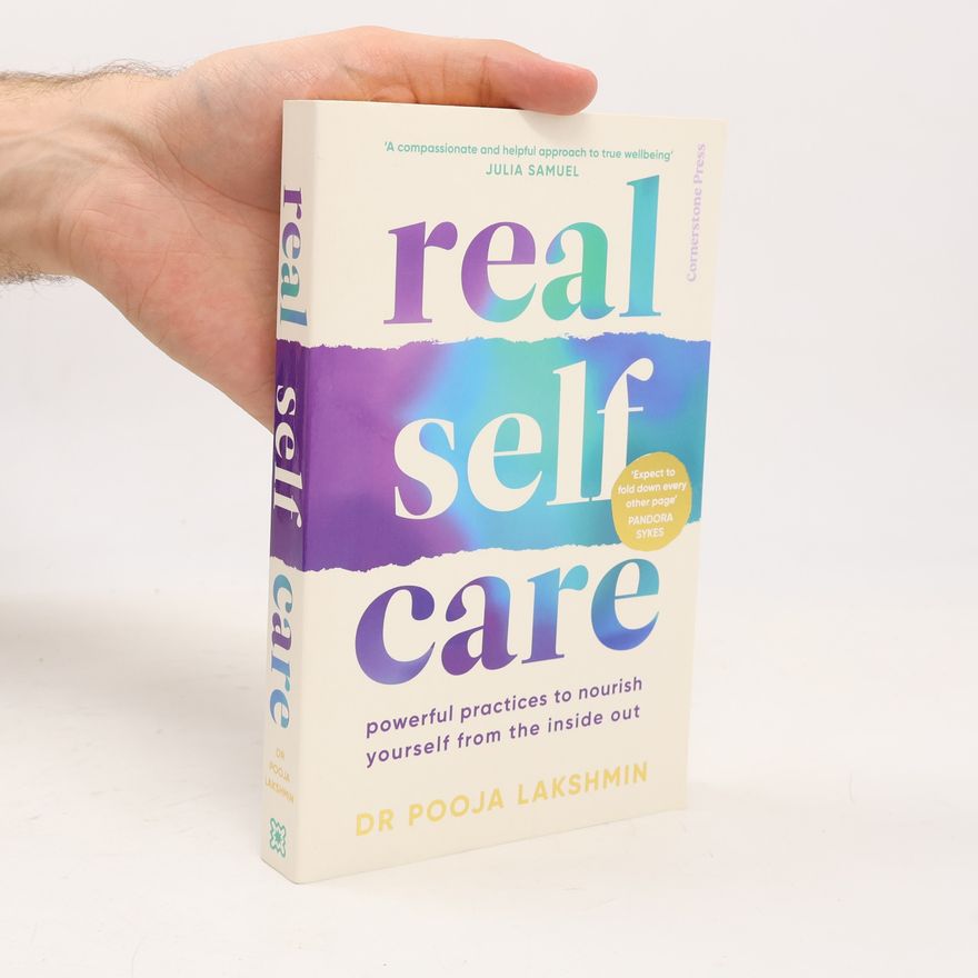 Pooja Lakshmin Real Self-Care