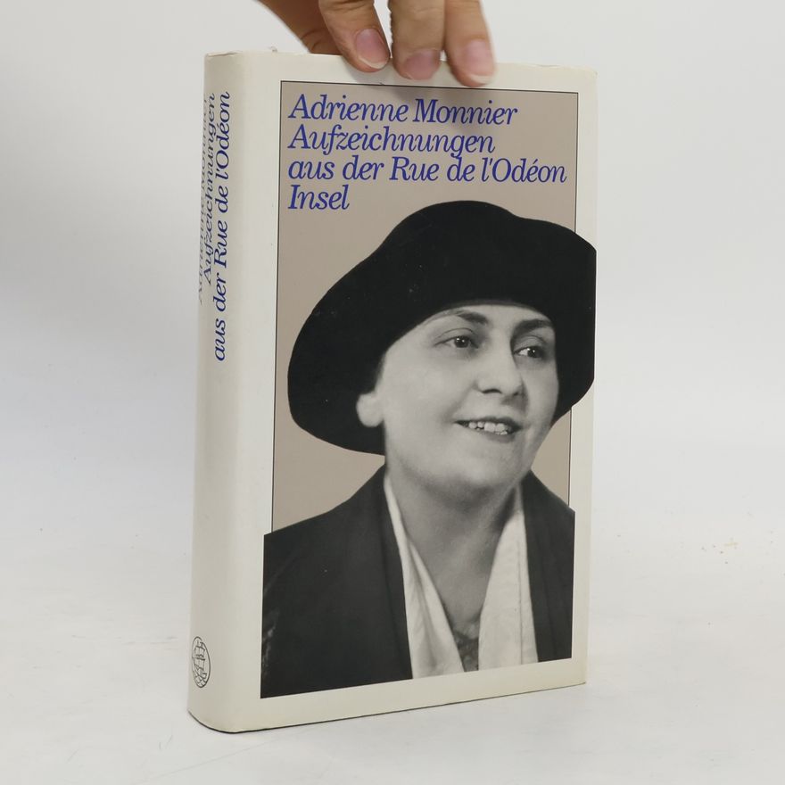 Adrienne Monnier Aufzeichnungen aus der Rue de l'Odéon