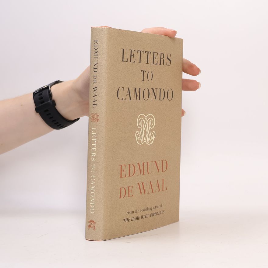 Edmund De Waal Letters to Camondo