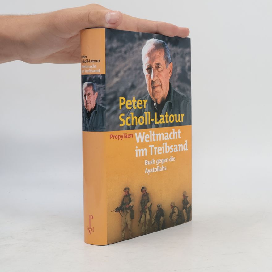 Peter Scholl-Latour Weltmacht im Treibsand