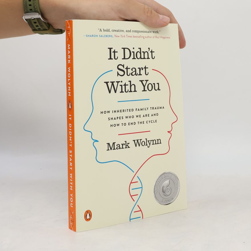 Mark Wolynn It Didn't Start With You