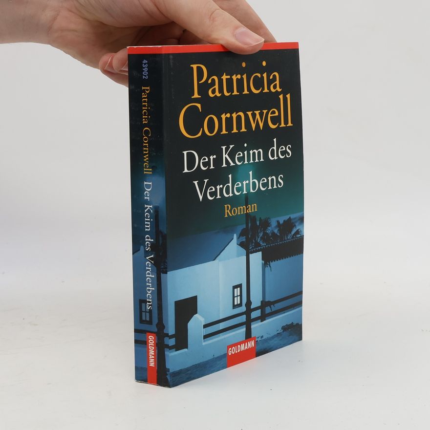 Patricia Cornwell Der Keim des Verderbens