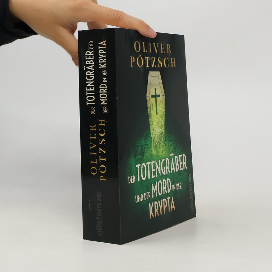 Oliver Pötzsch Der Totengräber und der Mord in der Krypta