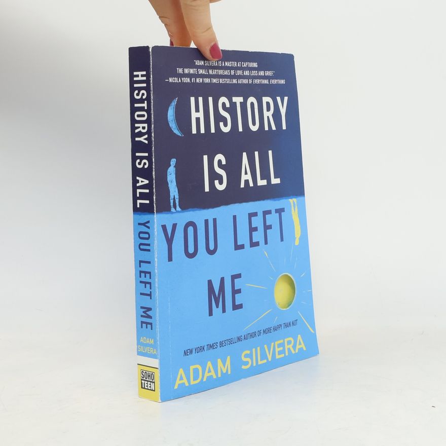 Adam Silvera History is All You Left Me