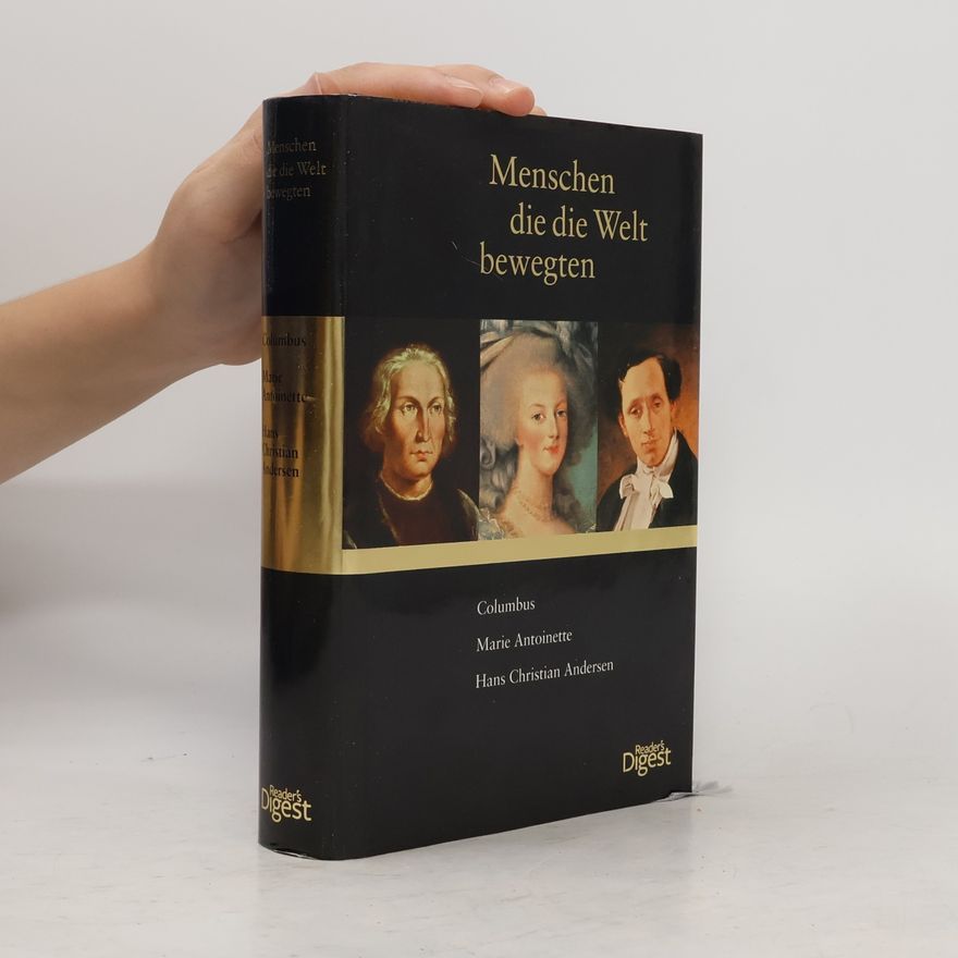 Various authors Menschen die die Welt bewegten. Columbus. Marie Antoinette. Hans Christian Andersen (3 díla v 1 svazku)