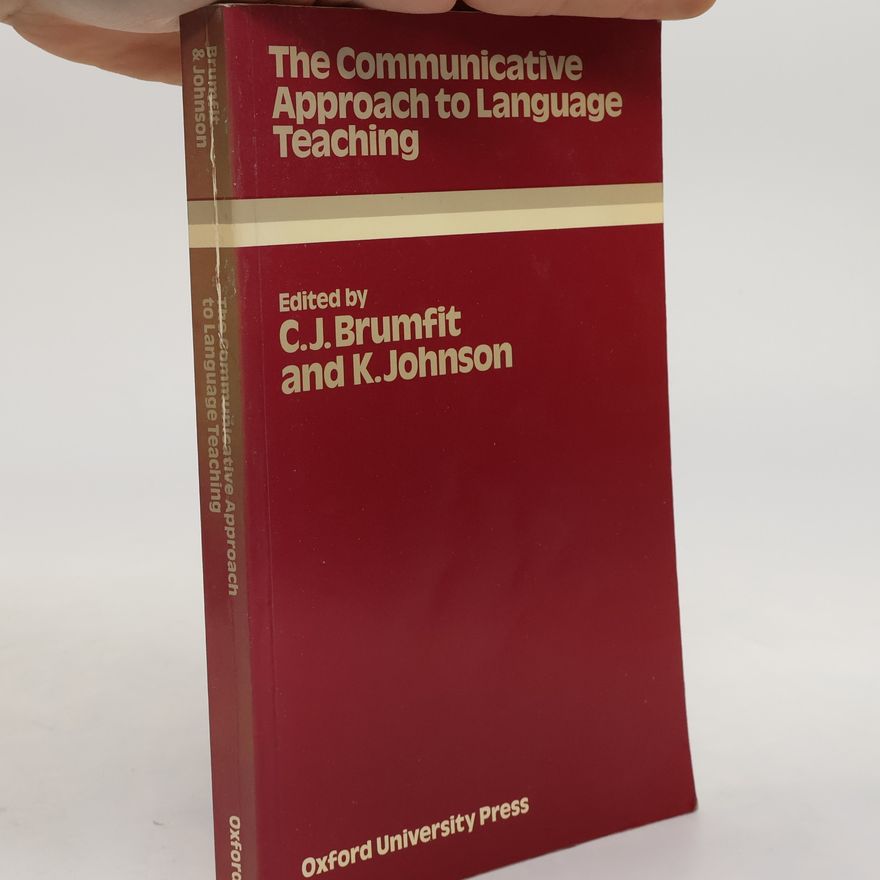 Keith Johnson The Communicative Approach to Language Teaching
