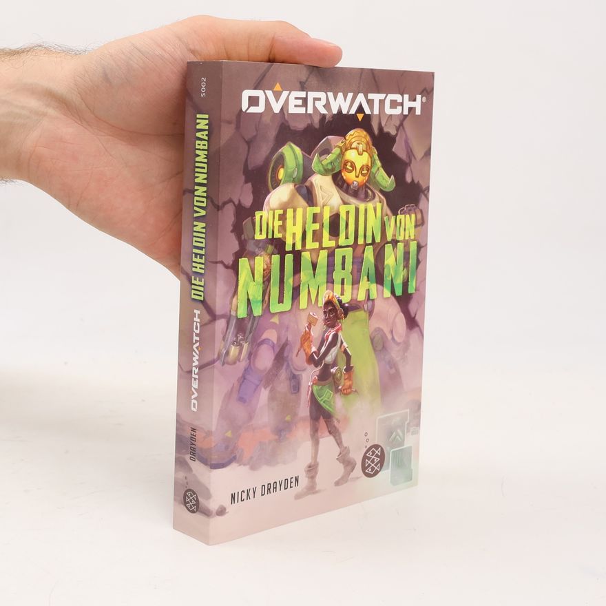 Nicky Drayden Overwatch - Die Heldin von Numbani